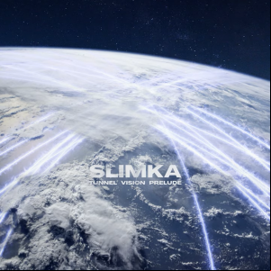 Slimka - TUNNEL VISION PRELUDE 2020